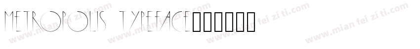 Metropolis Typeface字体转换